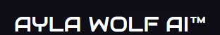 AYLA WOLF AI™